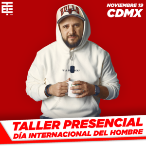 Taller PRESENCIAL CDMX | Día Internacional del Hombre
